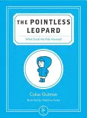 Der ziellose Leopard: Wozu sind Kinder überhaupt gut? - The Pointless Leopard: What Good Are Kids Anyway?