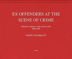 David Goldblatt: Ex-Täter am Tatort - David Goldblatt: Ex Offenders at the Scene of Crime