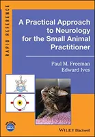 Ein praktischer Ansatz zur Neurologie für den Kleintierpraktiker - A Practical Approach to Neurology for the Small Animal Practitioner