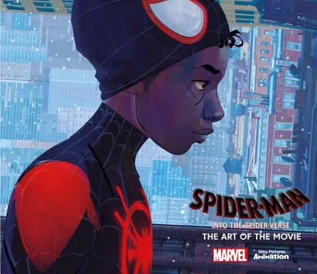 Spider-Man: Into the Spider-Verse - Die Kunst des Films - Spider-Man: Into the Spider-Verse -The Art of the Movie