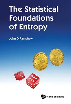 Die statistischen Grundlagen der Entropie - The Statistical Foundations of Entropy