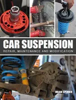 Autoaufhängung: Reparatur, Wartung und Modifikation - Car Suspension: Repair, Maintenance and Modification