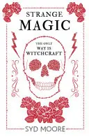 Seltsame Magie: Ein Geheimnis des Essex-Hexenmuseums - Strange Magic: An Essex Witch Museum Mystery