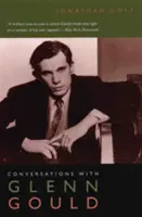 Gespräche mit Glenn Gould - Conversations with Glenn Gould