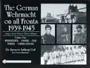 Die deutsche Wehrmacht an allen Fronten 1939-1945: Bilder aus privaten Fotoalben: Bd.1: Nebelwerfer, Panzer, Flak, Funker, Gebirgsjäger - The German Wehrmacht on All Fronts 1939-1945: Images from Private Photo Albums: Vol.1: Nebelwerfer, Panzer, Flak, Funker, Gebirgsjger