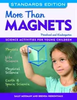 Mehr als nur Magnete: Naturwissenschaftliche Aktivitäten für Vorschule und Kindergarten - More Than Magnets: Science Activities for Preschool and Kindergarten