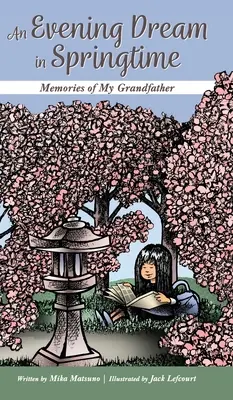 Ein Abendtraum im Frühling: Erinnerungen an meinen Großvater - An Evening Dream in Springtime: Memories of My Grandfather