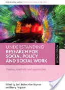 Forschung für Sozialpolitik und Sozialarbeit verstehen: Themen, Methoden und Herangehensweisen - Understanding Research for Social Policy and Social Work: Themes, Methods and Approaches