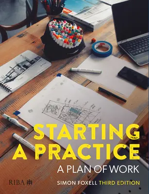 Eine Praxis eröffnen: Ein Plan der Arbeit - Starting a Practice: A Plan of Work