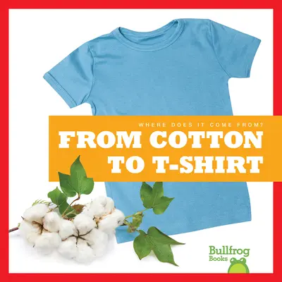 Von der Baumwolle zum T-Shirt - From Cotton to T-Shirt