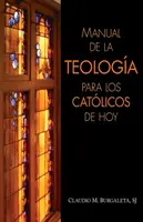 Teologisches Handbuch für die Katholiken von heute - Manual de la Teologa Para Los Catlicos de Hoy