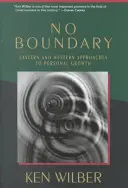 No Boundary: Östliche und westliche Ansätze zum persönlichen Wachstum - No Boundary: Eastern and Western Approaches to Personal Growth