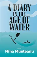 Ein Tagebuch im Zeitalter des Wassers - A Diary in the Age of Water