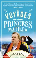 Die Reisen der Prinzessin Matilda - Voyages of the Princess Matilda