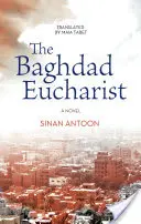 Die Eucharistie von Bagdad - The Baghdad Eucharist