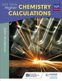 Testen Sie Ihre Berechnungen in der Höheren Chemie, 3. - Test Your Higher Chemistry Calculations 3rd Edition