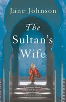 Die Ehefrau des Sultans - Sultan's Wife