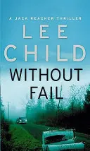 Ohne Fehl und Tadel - (Jack Reacher 6) - Without Fail - (Jack Reacher 6)