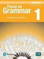 Focus on Grammar 1 Arbeitsbuch - Focus on Grammar 1 Workbook