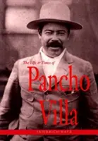 Das Leben und die Zeiten von Pancho Villa - The Life and Times of Pancho Villa