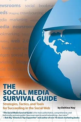 Der Social Media Survival Guide: Strategien, Taktiken und Werkzeuge für den Erfolg im Social Web [mit CDROM] - The Social Media Survival Guide: Strategies, Tactics, and Tools for Succeeding in the Social Web [With CDROM]