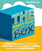 Die affenstarke Box: Lehrplangestaltung zum Aufbau von Wissen, zur Entwicklung kreativen Denkens und zur Förderung der Selbständigkeit - The Monkey-Proof Box: Curriculum Design for Building Knowledge, Developing Creative Thinking and Promoting Independence