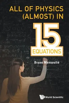 Die gesamte Physik (fast) in 15 Gleichungen - All of Physics (Almost) in 15 Equations