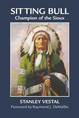 Sitting Bull: Der Meister der Sioux - Sitting Bull: Champion of the Sioux