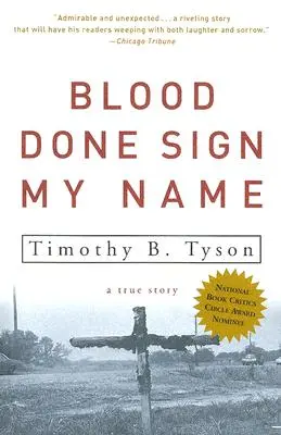Blut ist ein Zeichen meines Namens: Eine wahre Geschichte - Blood Done Sign My Name: A True Story