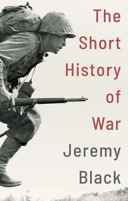 Eine kurze Geschichte des Krieges - A Short History of War