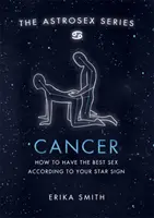 Astrosex: Krebs - Wie Sie den besten Sex nach Ihrem Sternzeichen haben - Astrosex: Cancer - How to have the best sex according to your star sign