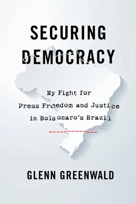 Die Sicherung der Demokratie: Mein Kampf für Pressefreiheit und Gerechtigkeit in Bolsonaros Brasilien - Securing Democracy: My Fight for Press Freedom and Justice in Bolsonaro's Brazil