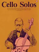 Cello Solos: Everybody's Favorite Serie, Band 40 - Cello Solos: Everybody's Favorite Series, Volume 40