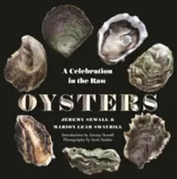 Austern: Ein Fest im Rohzustand - Oysters: A Celebration in the Raw