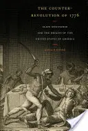 Die Gegenrevolution von 1776: Sklavenwiderstand und die Ursprünge der Vereinigten Staaten von Amerika - The Counter-Revolution of 1776: Slave Resistance and the Origins of the United States of America