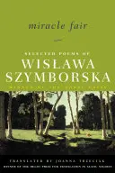 Wundermarkt: Ausgewählte Gedichte von Wislawa Szymborska - Miracle Fair: Selected Poems of Wislawa Szymborska