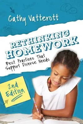 Rethinking Homework, 2. Auflage: Bewährte Praktiken zur Unterstützung unterschiedlicher Bedürfnisse - Rethinking Homework, 2nd Edition: Best Practices That Support Diverse Needs