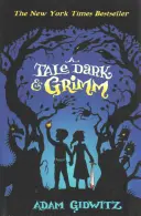 Dunkles und grimmiges Märchen - Tale Dark and Grimm