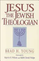 Jesus, der jüdische Theologe - Jesus the Jewish Theologian