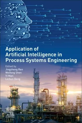 Anwendungen der Künstlichen Intelligenz in der Prozess-Systemtechnik - Applications of Artificial Intelligence in Process Systems Engineering