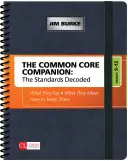 Der Common Core Companion: Die entschlüsselten Standards, Klassen 9-12: Was sie sagen, was sie bedeuten, wie man sie unterrichtet - The Common Core Companion: The Standards Decoded, Grades 9-12: What They Say, What They Mean, How to Teach Them