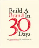 Eine Marke in 30 Tagen aufbauen - mit Simon Middleton, dem Markenstrategie-Guru - Build a Brand in 30 Days - with Simon Middleton, The Brand Strategy Guru