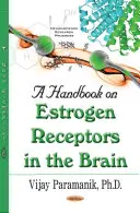 Handbuch über Östrogenrezeptoren im Gehirn - Handbook on Estrogen Receptors in the Brain