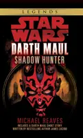 Schattenjäger: Star Wars Legenden (Darth Maul) - Shadow Hunter: Star Wars Legends (Darth Maul)