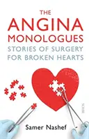 Angina Monologues - Geschichten von Operationen für gebrochene Herzen - Angina Monologues - stories of surgery for broken hearts