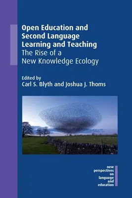 Offene Bildung und Zweitsprachenlernen und -lehren: Der Aufstieg einer neuen Wissensökologie - Open Education and Second Language Learning and Teaching: The Rise of a New Knowledge Ecology