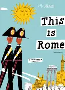 Das ist Rom: Ein Klassiker für Kinder - This Is Rome: A Children's Classic