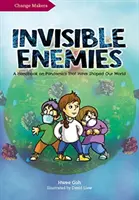 Unsichtbare Feinde: Ein Handbuch über Pandemien, die unsere Welt geformt haben - Invisible Enemies: A Handbook on Pandemics That Have Shaped Our World