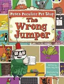 Bug Club Guided Fiction Jahr zwei Lila A Petes eigentümliche Tierhandlung: Der falsche Springer - Bug Club Guided Fiction Year Two Purple A Pete's Peculiar Pet Shop: The Wrong Jumper