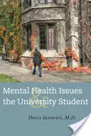 Psychische Gesundheit und der Universitätsstudent - Mental Health Issues and the University Student